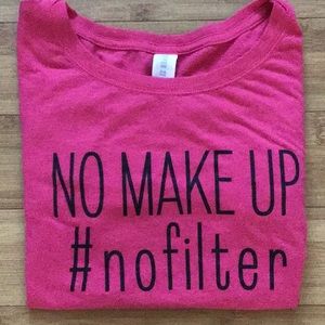 Forever 21 “No Makeup #No Filter” Pink Tee Size S